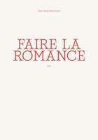 Couverture du livre « Faire la romance » de Beauchesne Sarah Mau aux éditions Cardinal Editions