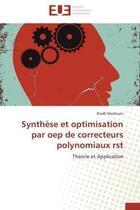 Couverture du livre « Synthese et optimisation par oep de correcteurs polynomiaux rst - theorie et application » de Mediouni Riadh aux éditions Editions Universitaires Europeennes