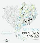 Couverture du livre « Mes trois premiers années ; coloriage ; personnalisez l'album de votre petit garçon » de  aux éditions White Star