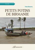 Couverture du livre « Petits potins de Birmanie » de Bourny Yves aux éditions Atramenta