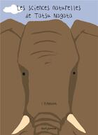 Couverture du livre « L'éléphant : les sciences-naturelles de Tatsu Nagata » de Tatsu Nagata aux éditions Seuil Jeunesse