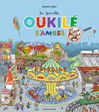 Couverture du livre « La famille oukile s'amuse ! » de Beatrice Veillon aux éditions Bayard Jeunesse