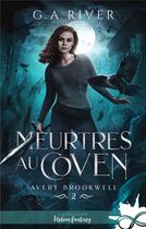 Couverture du livre « Avery Brookwell Tome 2 : meurtres au Coven » de G. A. River aux éditions Collection Infinity