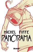 Couverture du livre « Panorama » de Michel Fiffe aux éditions Delirium Editions