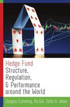 Couverture du livre « Hedge Fund Structure, Regulation, and Performance around the World » de Johan Sofia A aux éditions Oxford University Press Usa