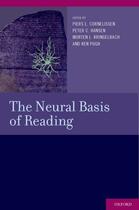 Couverture du livre « The Neural Basis of Reading » de Piers Cornelissen aux éditions Oxford University Press Usa