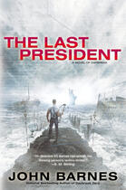 Couverture du livre « The Last President » de John Barnes aux éditions Penguin Group Us