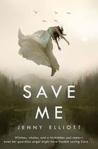 Couverture du livre « Save Me » de Elliott Jenny aux éditions Pan Macmillan