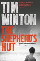 Couverture du livre « THE SHEPHERD''S HUT » de Tim Winton aux éditions Pan Macmillan