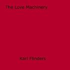 Couverture du livre « The Love Machinery » de Karl Flinders aux éditions Epagine