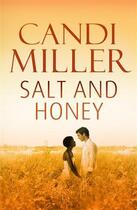 Couverture du livre « Salt & Honey » de Candi Miller aux éditions Atlantic Books Digital
