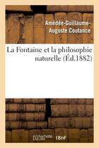 Couverture du livre « La fontaine et la philosophie naturelle » de Coutance A-G-A. aux éditions Hachette Bnf