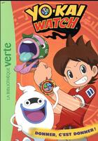 Couverture du livre « Yo-Kai Watch t.16 ; donner, c'est donner ! » de  aux éditions Hachette Jeunesse