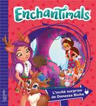 Couverture du livre « Enchantimals ; l'invité surprise de Danessa Biche » de  aux éditions Hachette Jeunesse