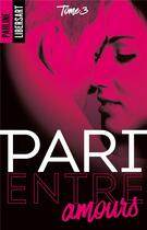 Couverture du livre « Pari entre amours » de Pauline Libersart aux éditions Hlab