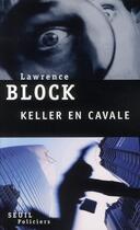 Couverture du livre « Keller en cavale » de Lawrence Block aux éditions Seuil