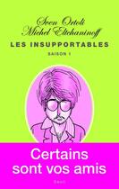 Couverture du livre « Les insupportables t.1 » de Sven Ortoli et Michel Eltchaninoff aux éditions Seuil