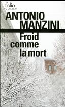 Couverture du livre « Froid comme la mort » de Antonio Manzini aux éditions Folio