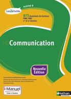 Couverture du livre « Communication ; activité 8 ; BTS 1re et 2e années ; livre + licence élève (édition 2015) » de  aux éditions Nathan
