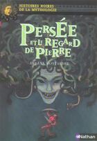 Couverture du livre « Persée et le regard de pierre » de Helene Montardre aux éditions Nathan