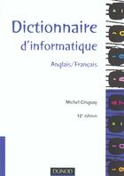 Couverture du livre « Dictionnaire D'Informatique Anglais-Francais » de Michel Ginguay aux éditions Dunod