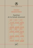 Couverture du livre « Système de la bande dessinée (2e édition) » de Thierry Groensteen aux éditions Puf