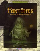 Couverture du livre « Bibliotheque du fantastique - fantomes spectres et autres revenants » de Bottet / Madras aux éditions Casterman