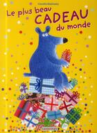 Couverture du livre « Le plus beau cadeau du monde » de Claudia Bielinsky aux éditions Casterman