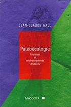 Couverture du livre « Paleoecologie » de Jean-Claude Gall aux éditions Elsevier-masson