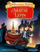 Couverture du livre « Les aventures d'Arsène Lupin » de Geronimo Stilton aux éditions Albin Michel