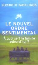 Couverture du livre « Nouvel ordre sentimental (le) » de Bawin-Legros Bernade aux éditions Payot