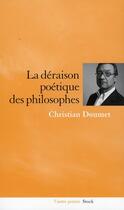 Couverture du livre « La déraison poétique des philosophes » de Christian Doumet aux éditions Stock
