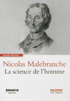 Couverture du livre « Nicolas Malebranche ; la science de l'homme » de Solange Gonzalez aux éditions Reseau Canope