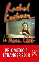 Couverture du livre « Le mars club » de Rachel Kushner aux éditions Le Livre De Poche