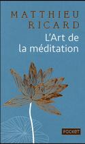 Couverture du livre « L'art de la méditation » de Matthieu Ricard aux éditions Pocket
