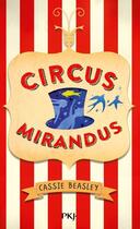 Couverture du livre « Circus mirandus Tome 1 » de Cassie Beasley aux éditions Pocket Jeunesse