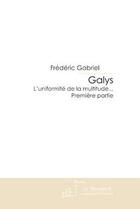 Couverture du livre « GALYS » de Frédéric Gabriel aux éditions Le Manuscrit