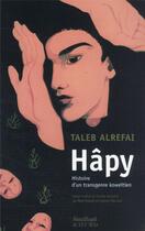Couverture du livre « Hâpy : histoire d'un transgenre koweïtien » de Taleb Alrefai aux éditions Actes Sud