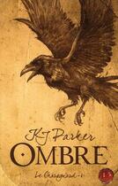 Couverture du livre « Le charognard Tome 1 : ombre » de K. J. Parker aux éditions Bragelonne