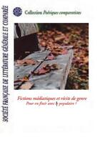 Couverture du livre « Fictions mediatiques et récits de genre ; pour en finir avec le populaire ? » de  aux éditions Lucie