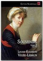 Couverture du livre « Souvenirs t.2 ; 1789-1796 » de Louise-Elisabeth Vigee Le Brun aux éditions Editions L'escalier