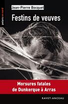 Couverture du livre « Festins de veuves » de Jean-Pierre Bocquet aux éditions Ravet-anceau