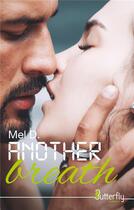 Couverture du livre « Another breath » de Mel D. aux éditions Butterfly