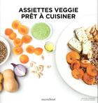 Couverture du livre « Assiettes veggie ; prêt à cuisiner » de Caspar Miskin et Virginie Garnier aux éditions Marabout