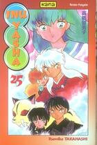 Couverture du livre « Inu-yasha Tome 25 » de Rumiko Takahashi aux éditions Kana