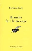 Couverture du livre « Blanche Fait Le Menage » de Barbara Neely aux éditions Editions Du Masque