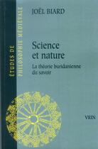 Couverture du livre « Science et nature ; la théorie buridanienne du savoir » de Joel Biard aux éditions Vrin