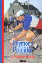 Couverture du livre « Raymond Poulidor » de Jean-Paul Ollivier aux éditions Glenat