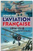 Couverture du livre « L'aviation française ; 1914-1918 » de Georges Page aux éditions Grancher