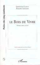 Couverture du livre « Le bois de vivre - poemes dans la cite » de Tancelin aux éditions L'harmattan